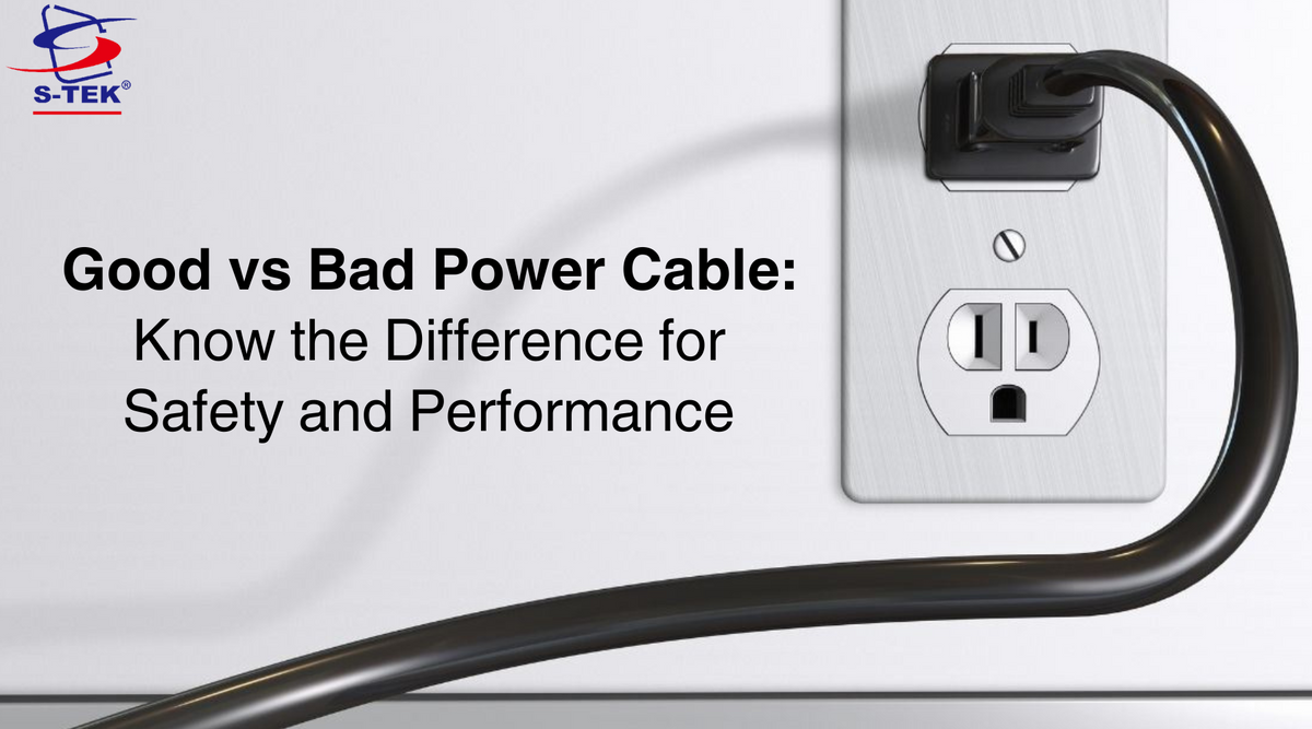 Good vs Bad Power Cables: Know the Difference for Safety and Performan ...